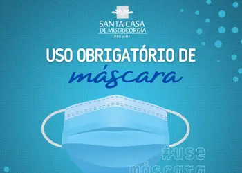 COVID-19: SANTA CASA DE MISERICÓRDIA DE PIUMHI DETERMINA USO OBRIGATÓRIO DE MASCARA A PARTIR DE SEGUNDA-FEIRA (04)